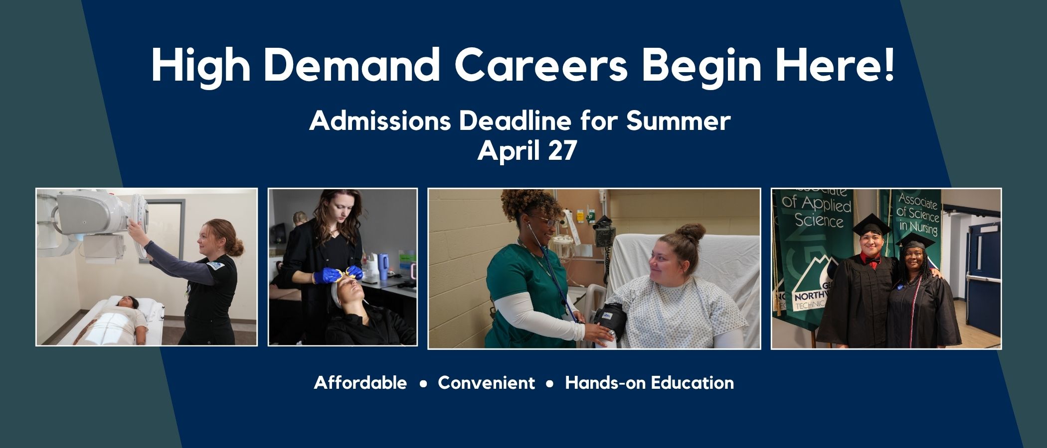 Admissions Deadline April 27 - program shots - Radiologic Technology, Cosmetology, Graduation, Nursing