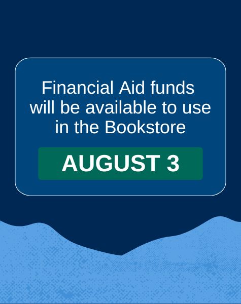http://Financial%20Aid%20funds%20will%20be%20available%20to%20use%20in%20the%20Bookstore%20August%203