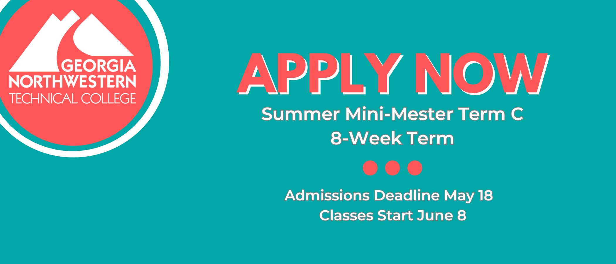 Summer Term C Apply Now Admissions Deadline May 18, Classes Start June 8